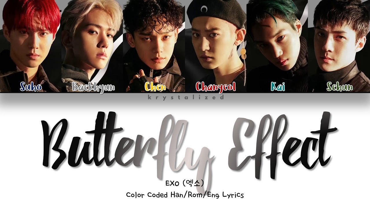 EXO (엑소) - Butterfly Effect (나비효과) [Color Coded HAN|ROM|ENG Lyrics]