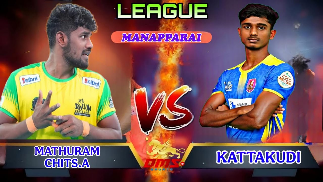 LEAGUE|MATHURAM CHIT.A vs KATTAKUDI|MANAPPARAI-TRICHY|MENS| KABADDI  MATCH-2025...
