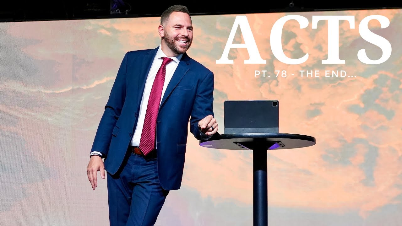 The Book Of Acts Pt.78 - Not Ending That I Expected | Pastor Jackson Lahmeyer
