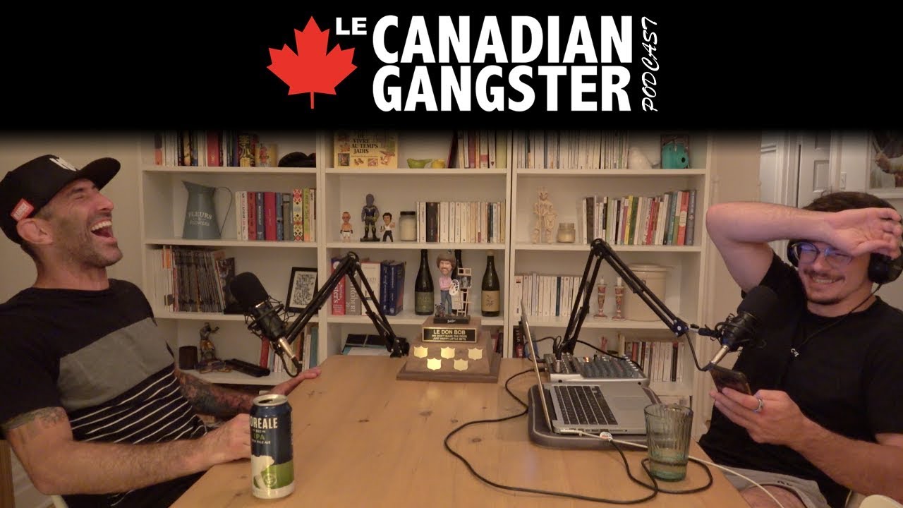 le Canadian gangster podcast Ep.24 - Steve Claveau