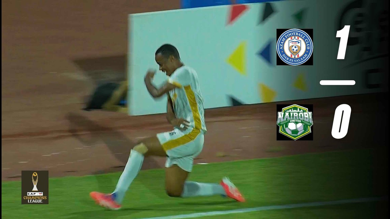AZAM FC v NAIROBI UNITED (1-0) CAFCC 2025/26 / HD 