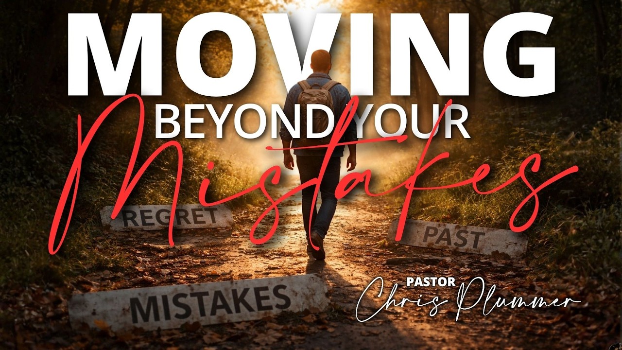 MOVING BEYOND OUR MISTAKES