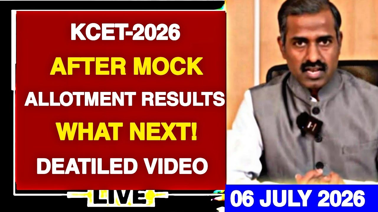 KCET-2026 AFTER MOCK ALLOTMENT RESULTS WHAT NEXT|DEATILED EXPLANATION STEP BY STEP PROCEDURE|2026||