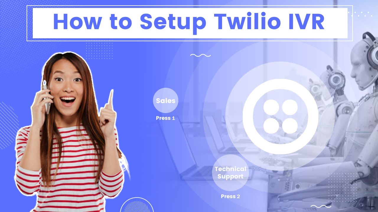 Как создать IVR (интерактивный голосовой ответ) с помощью Twilio Studio