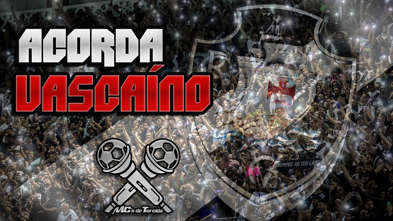 MC's de Torcida - ACORDA VASCAÍNO (Acorda Pedrinho)