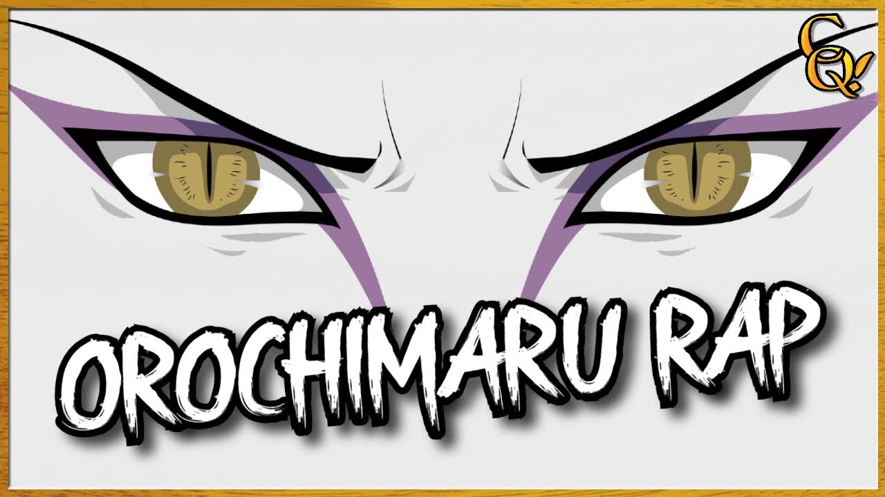 OROCHIMARU RAP! 