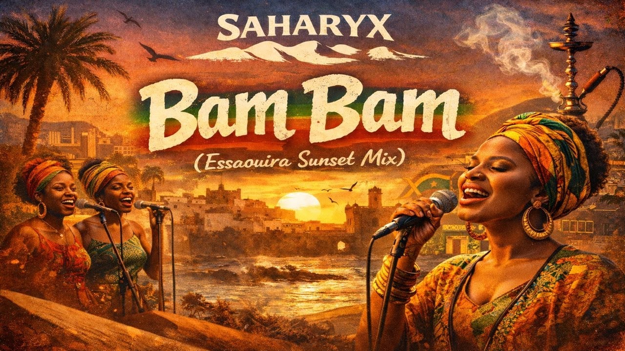 Saharyx - Bam Bam (Essaouira Sunset Mix)