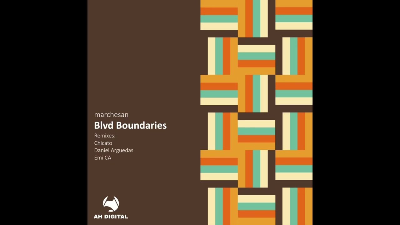marchesan - Blvd Boundaries (Daniel Arguedas Remix)