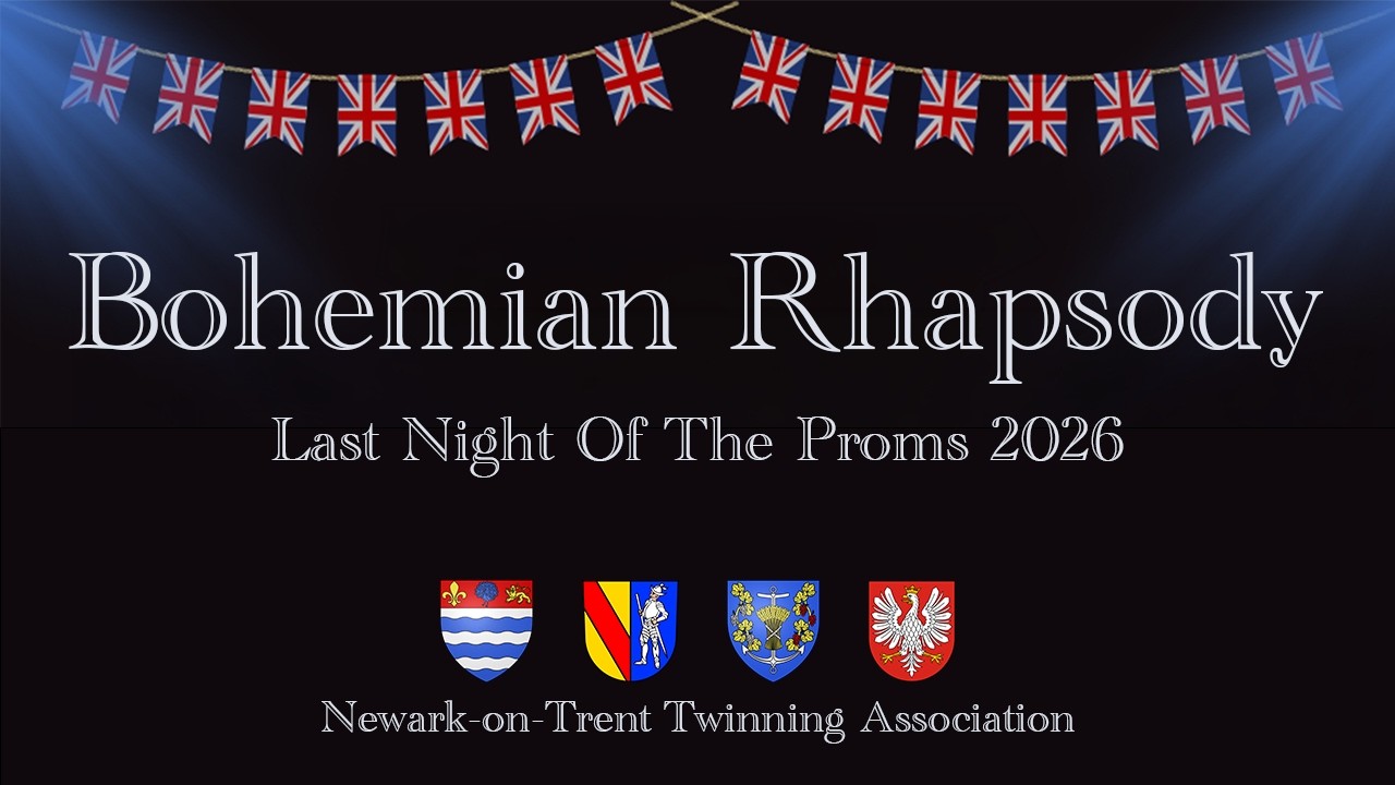 Bohemian Rhapsody - Newark-On-Trent Twinning Association Last Night Of The Proms 2026