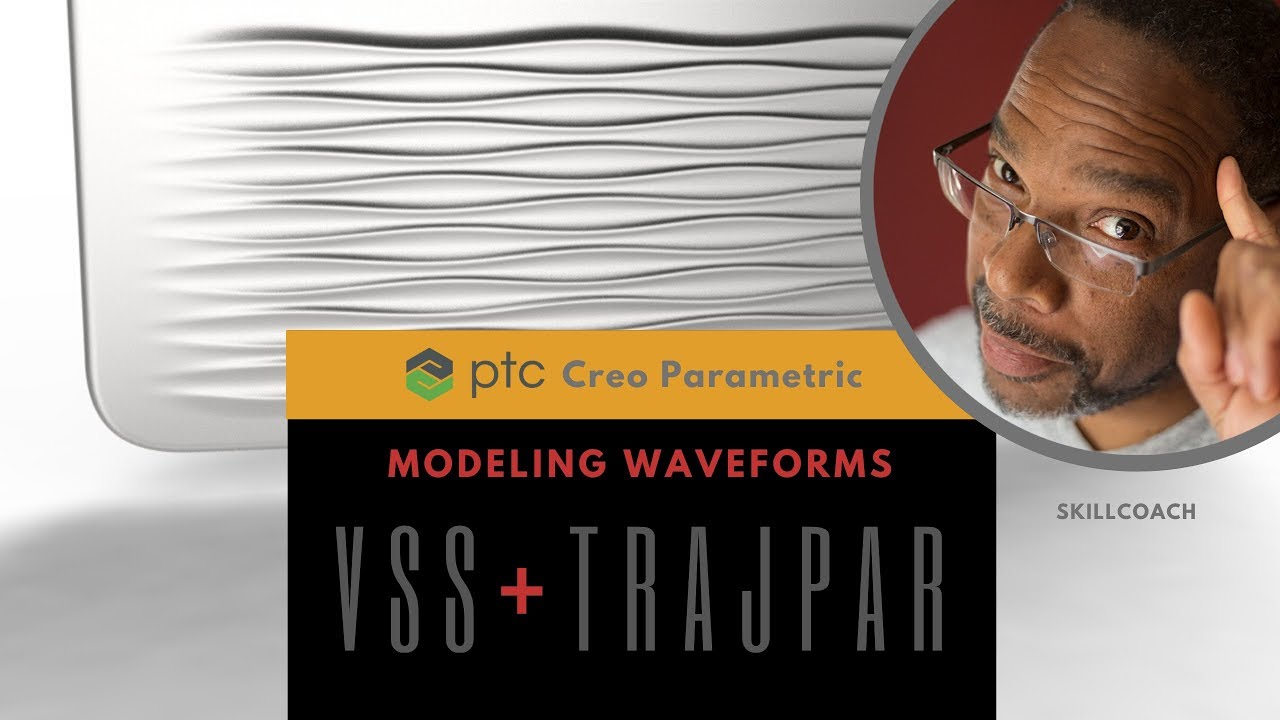 SkillCoach | Modeling Waveforms Using PTC Creo VSS +TRAJPAR