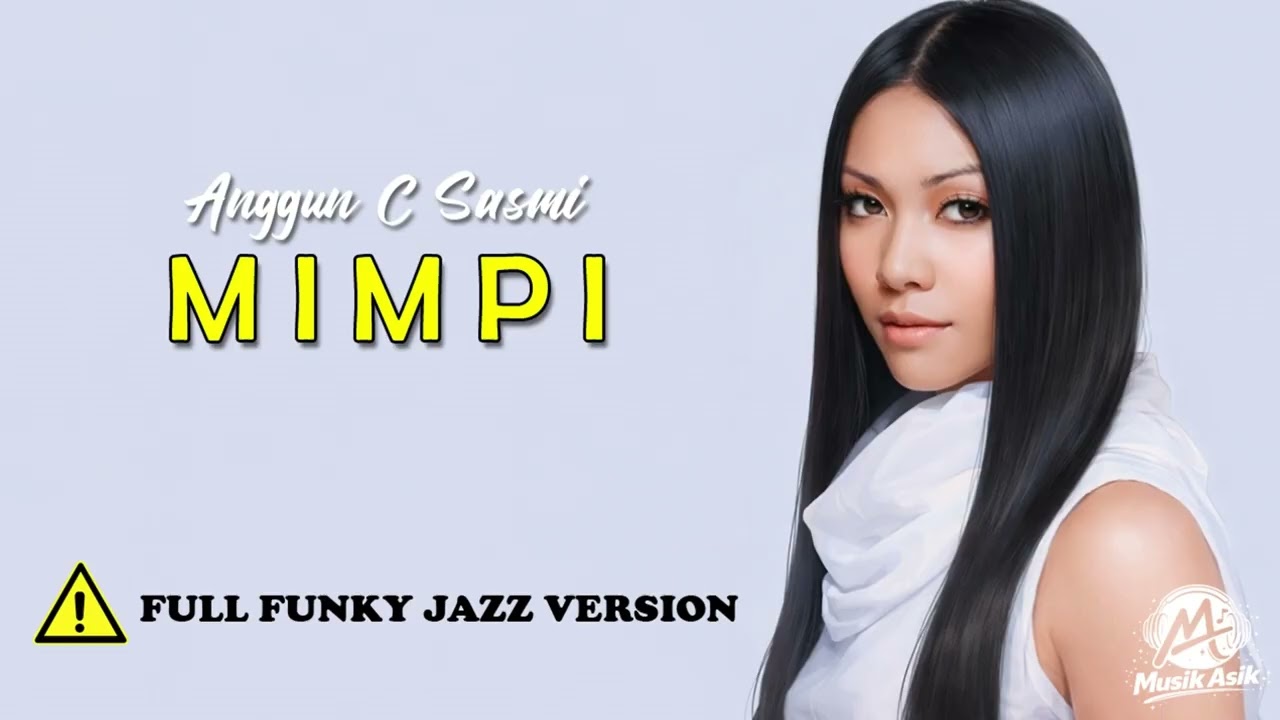 Anggun - Mimpi Cover Funky Jazz Version | MUSIK ASIK