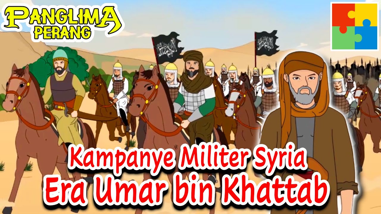 Kampanye Militer Syria Era Umar bin Khattab | Panglima Perang