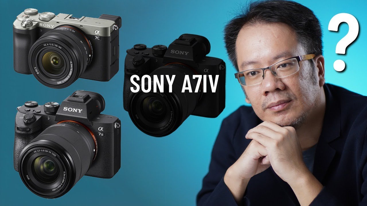 Beli Sony A7III, Sony A7C atau tunggu Sony A7IV ?