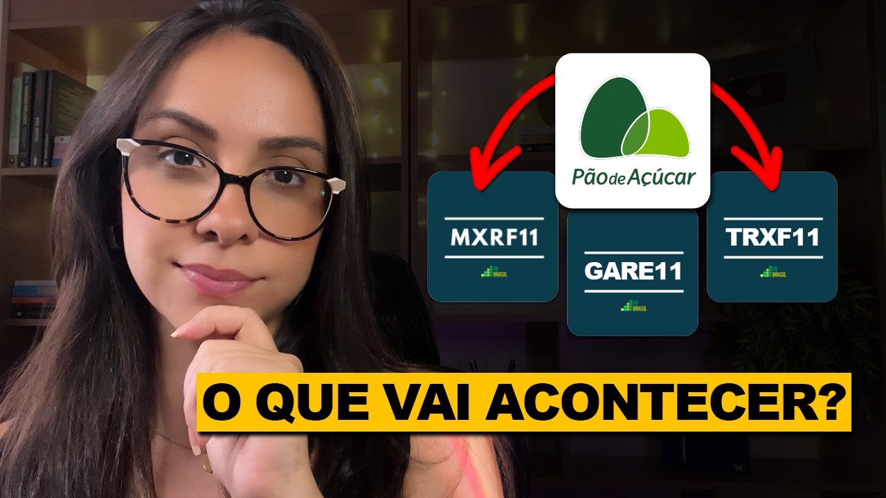 Como o GARE11, TXRF11, MXRF11 podem ser impactatos pela crise no GPA?