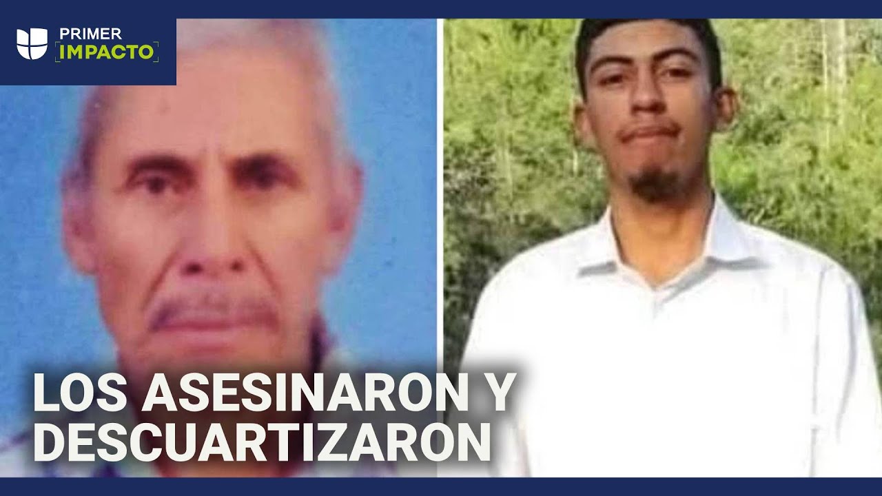 Padre hispano y su hijo son asesinados y descuartizados: fueron engañados y citados en una montaña