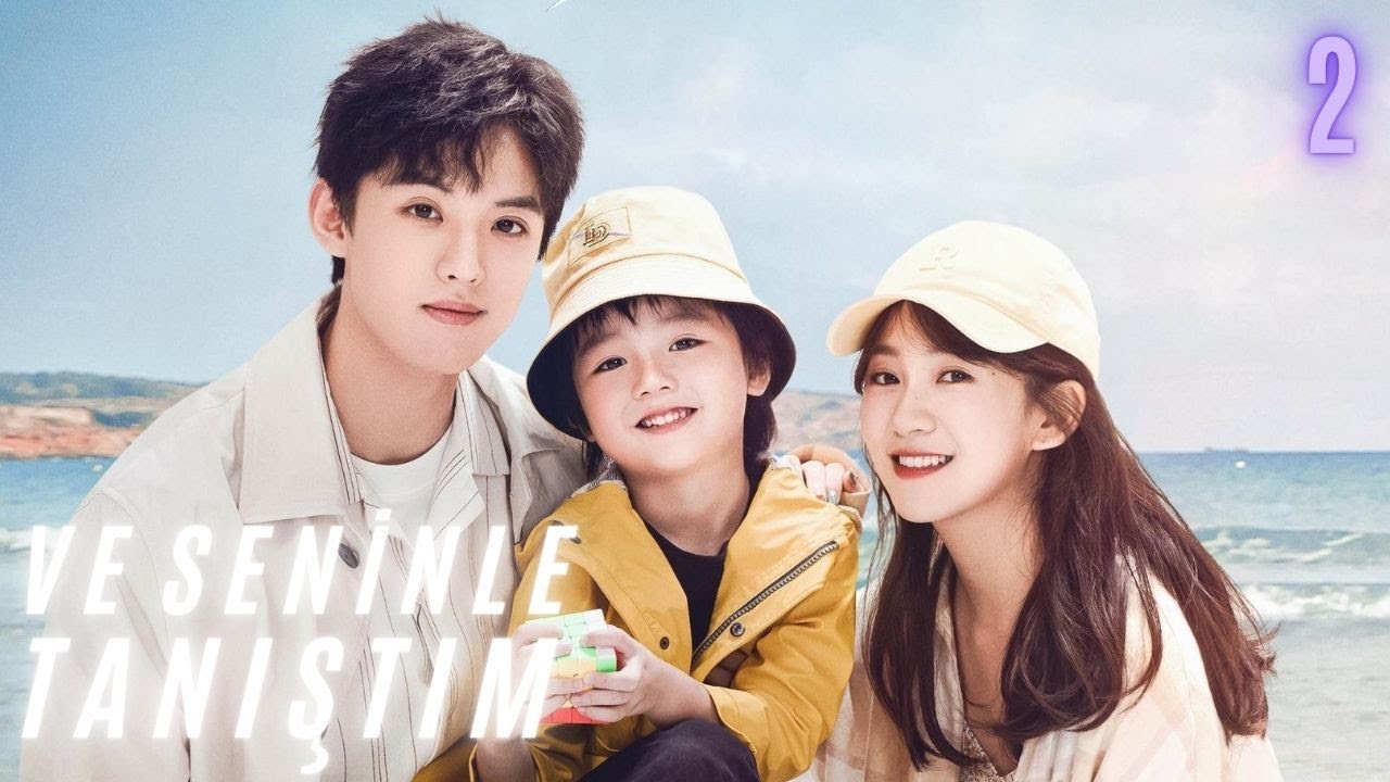 Ve Seninle Tanıştım l 2. Bölüm l Since I Met U  l Zhou Jun Wei , Jin Zi Xuan l 遇见你之后