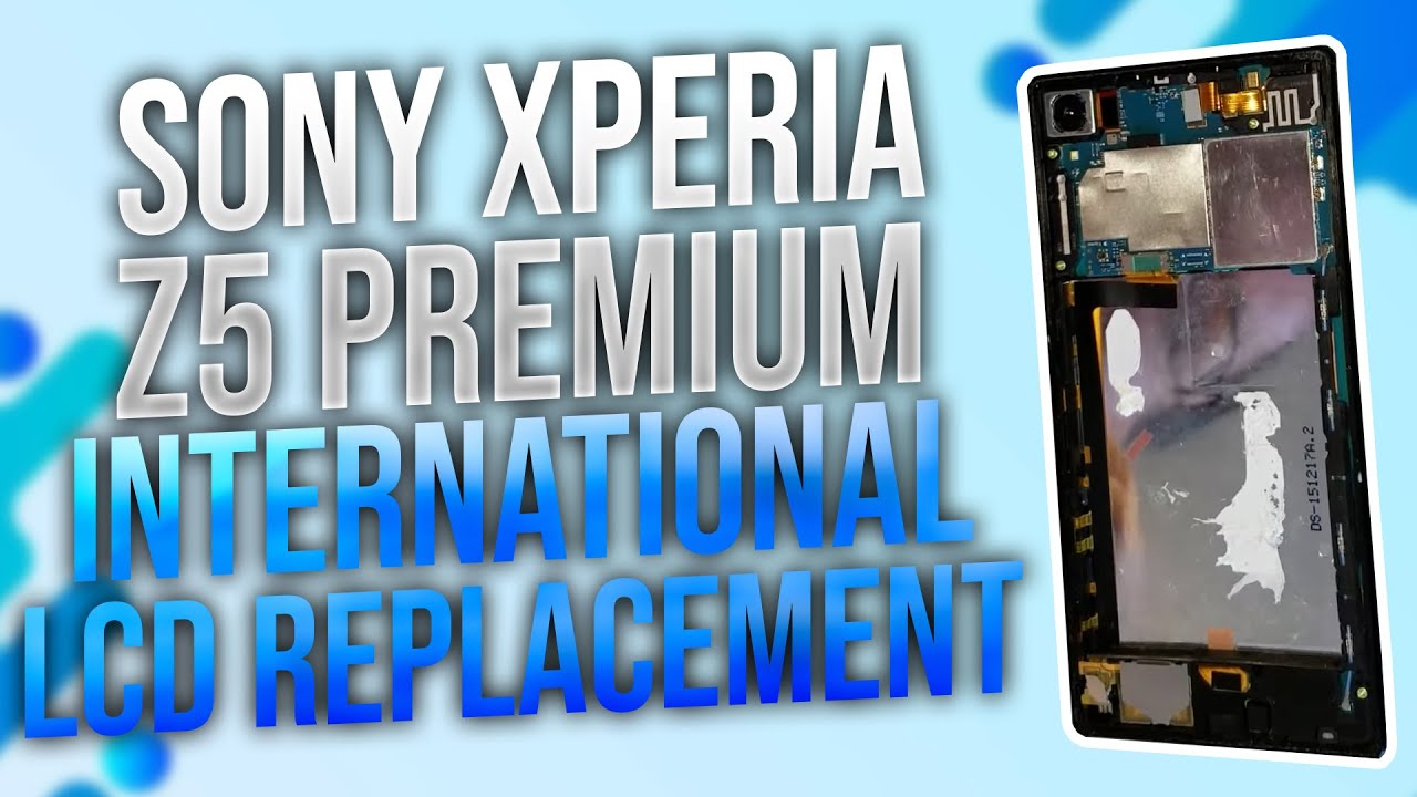 Sony Xperia z5 Premium International lcd Replacement