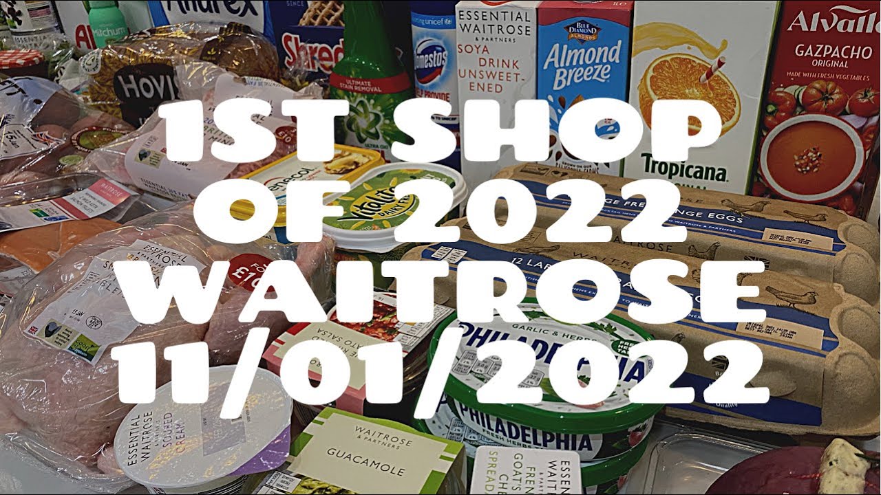 WAITROSE food shopping haul for Tuesday 11/01/2022 - 1st shop of 2022! From West London, UK