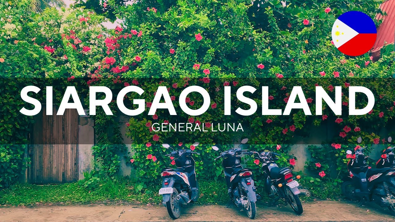 Exploring Siargao's Tourism Road : General Luna's Legacy