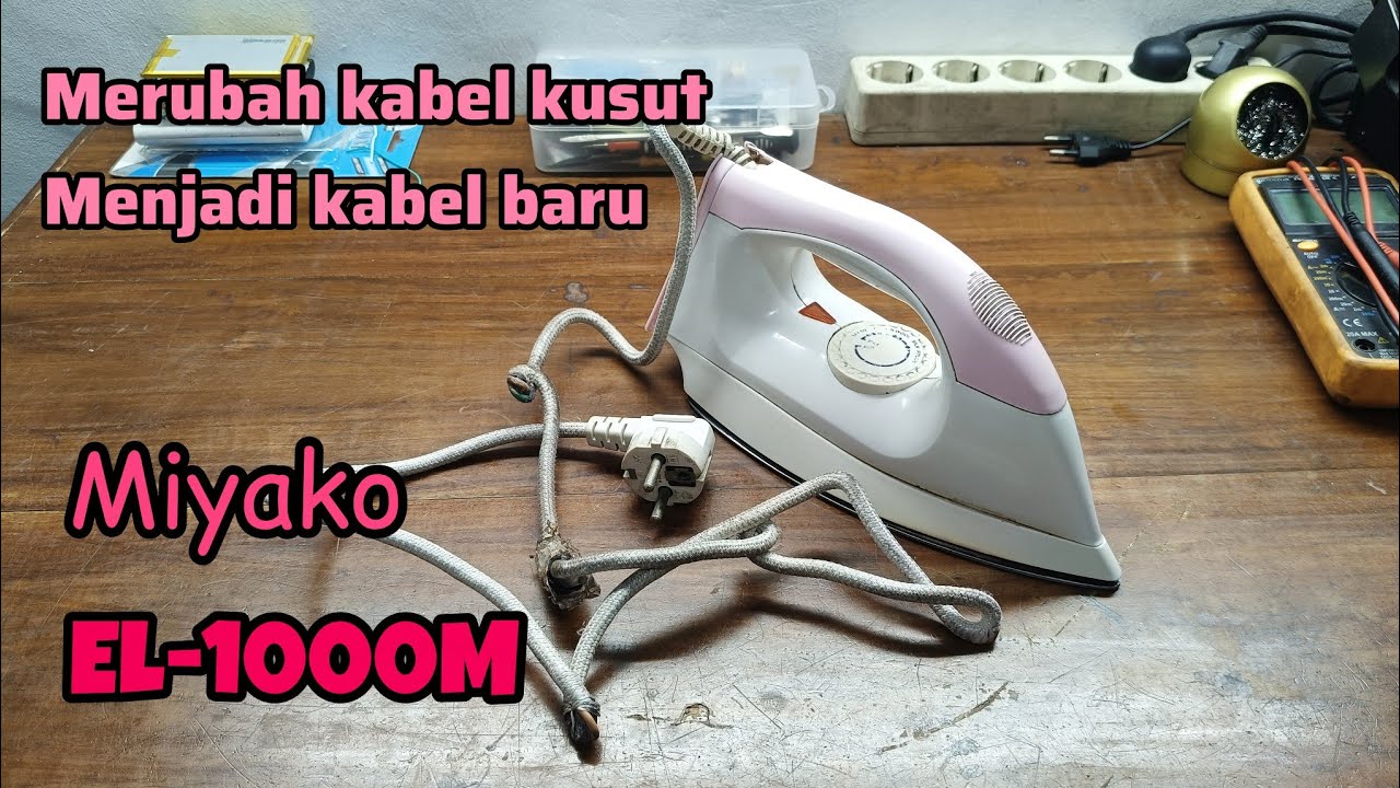 Cara mengganti kabel setrika Miyako