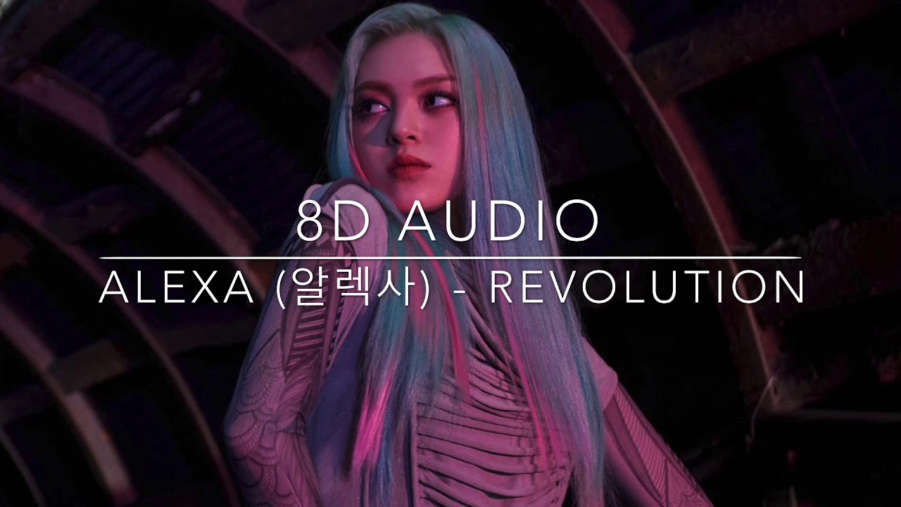 [8D Audio] AleXa (알렉사) - REVOLUTION