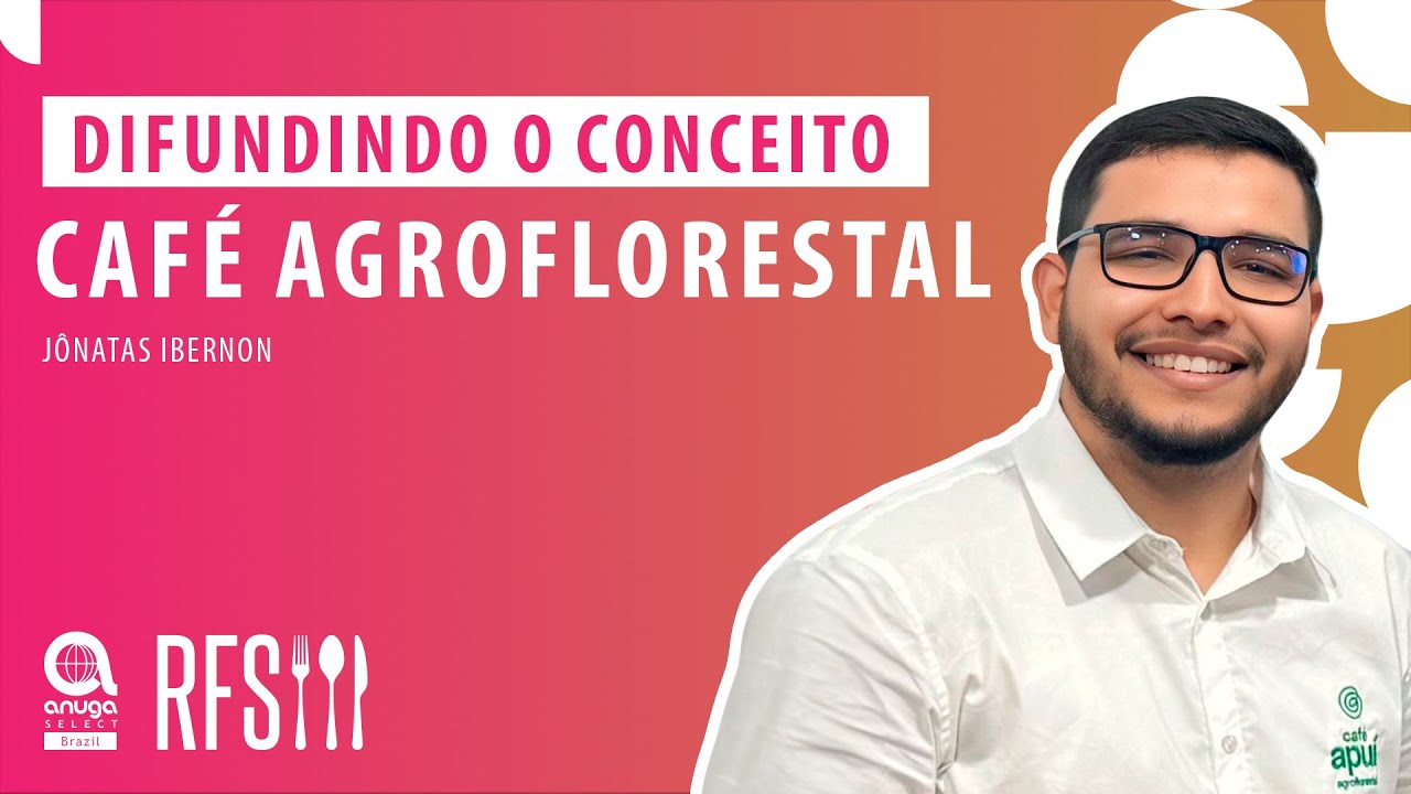 DIFUNDINDO O CONCEITO CAFÉ AGROFLORESTAL - Jônatas Ibernon na AnugaCast