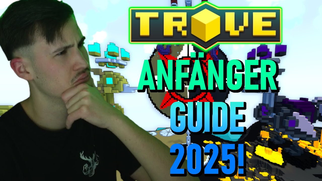 Trove Anf&auml;nger Guide 2025! [DE/GER]