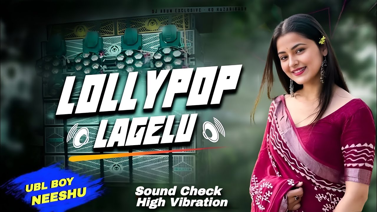 Lollypop Lagelu x Pawan Singh x Dj Remix Gana x Edm Trance Mix Song x Ubl Boy Neeshu 