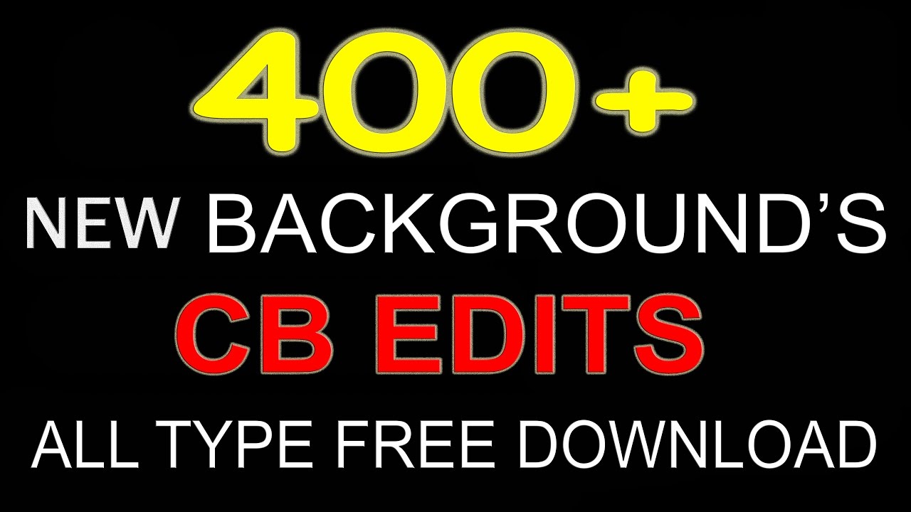(400+) Awesome cb background and other backgrounds / all types background / background zip file 2017