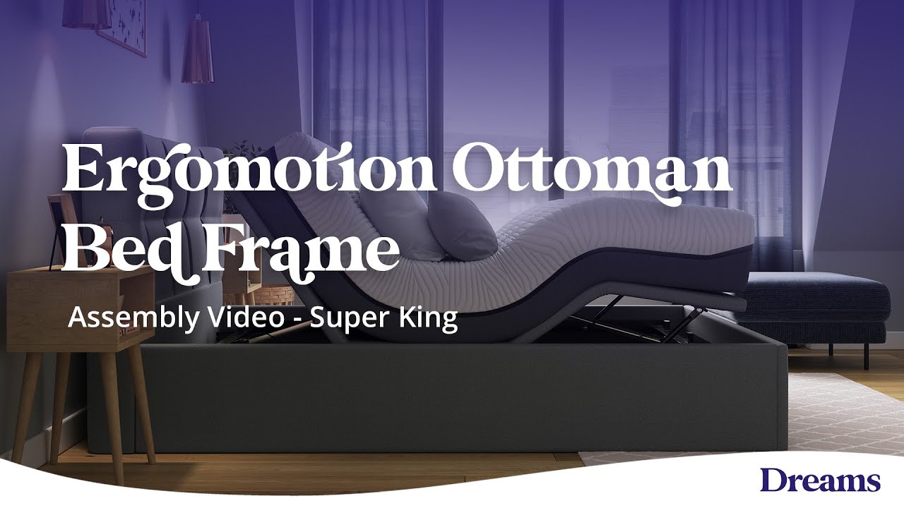 Ergomotion Ottoman Bed Assembly Video - Super King | Dreams Beds
