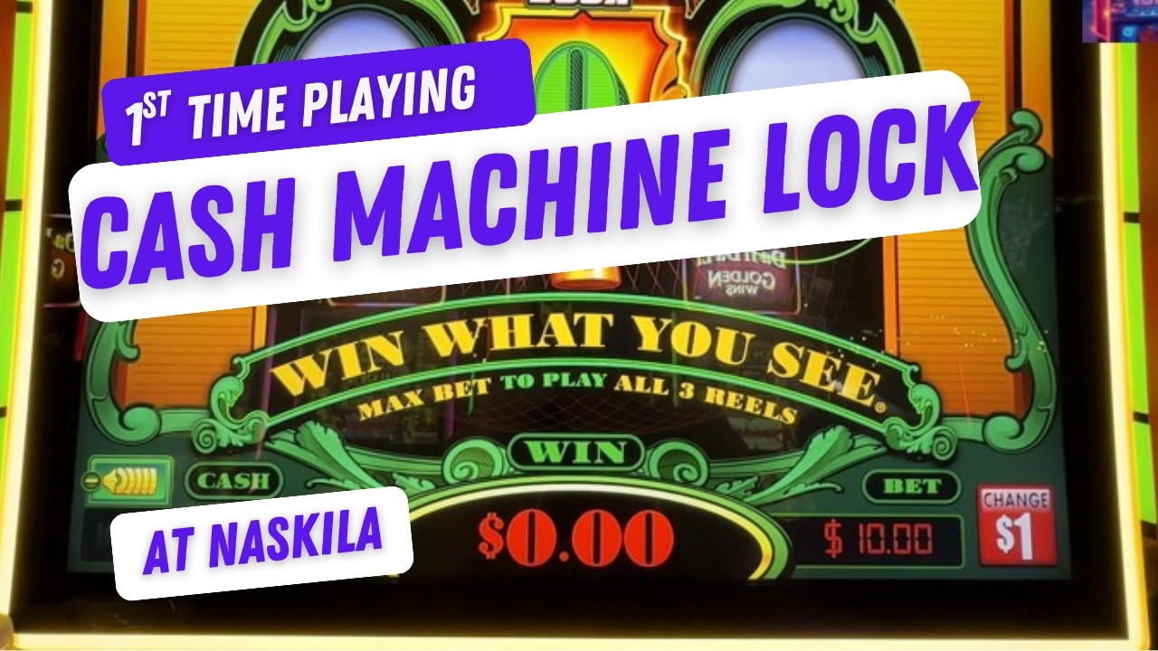 First Try:  Cash Machine Lock 🎰💵🎰💵