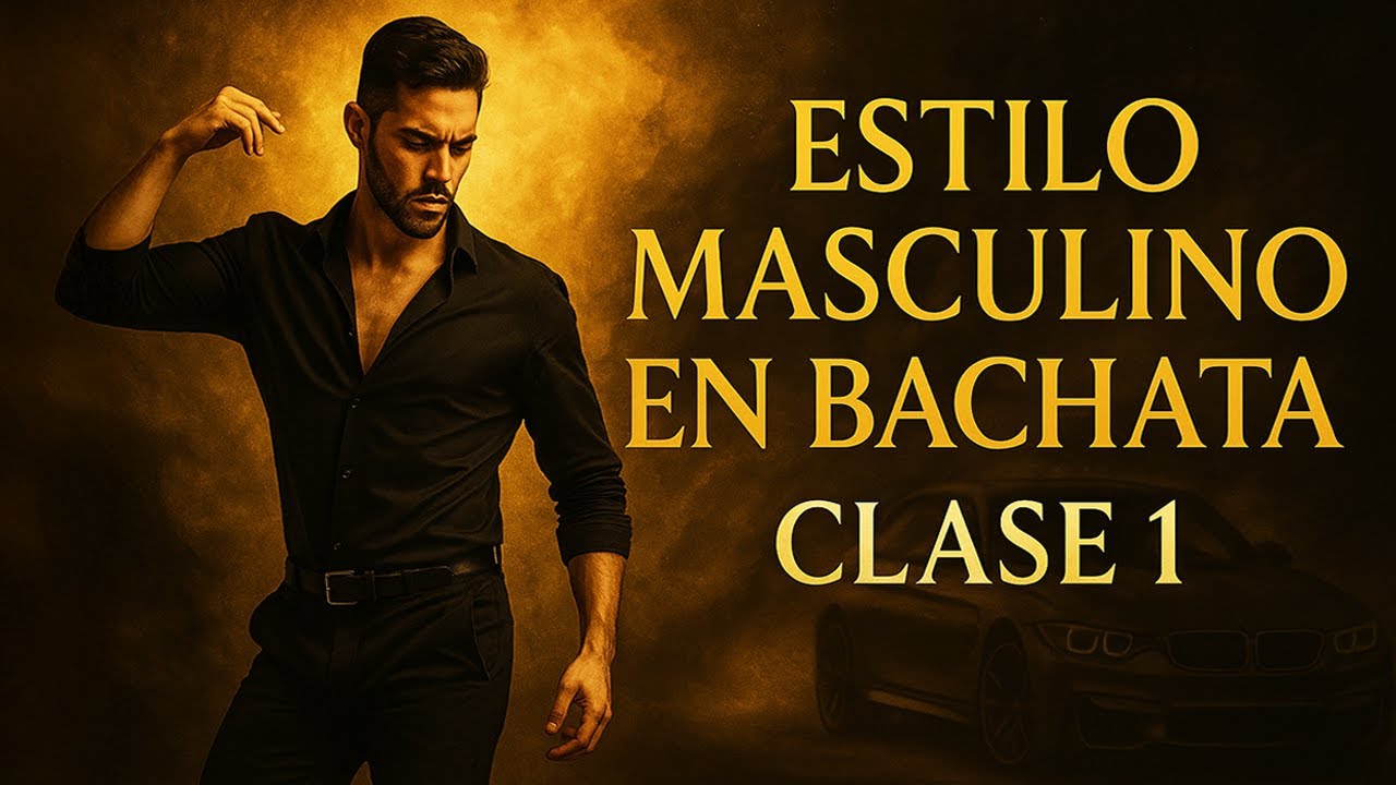Estilo Masculino en Bachata: Secuencia Explicada para Potenciar Tu Flow 💥🔥 | CLASE 1 MEN STYLE