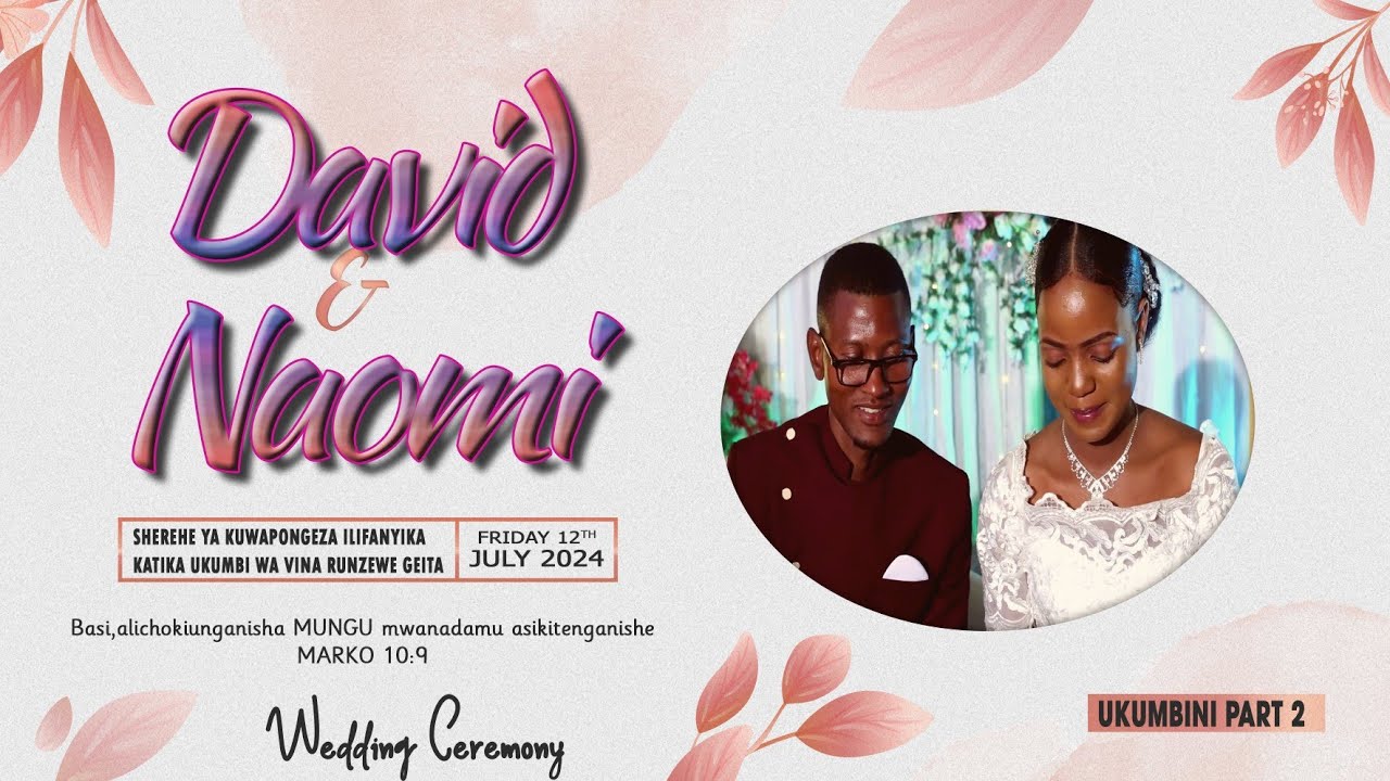 DAUDI&NAOMI UKUMBINI PART 2:12-07-2025