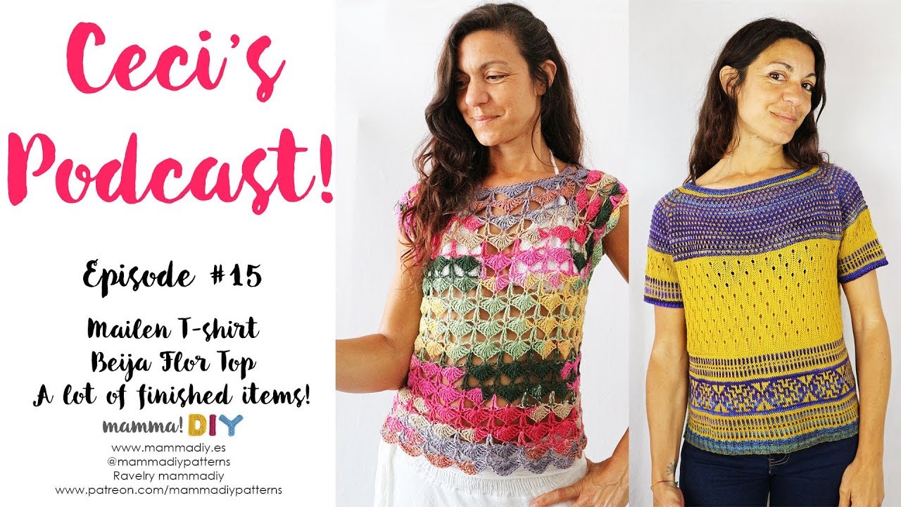 Knitting and Crochet Podcast 15 by Cecilia Losada of Mamma Do It Yourself