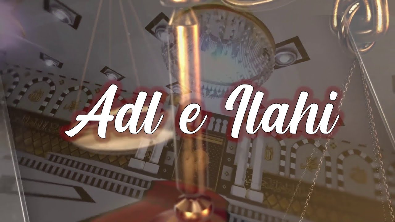 Adl e Ilahi || Episode 04 || Maulana Faiz Abbas || Hasan Asif || Mahe Ramzan 1443 Hijri