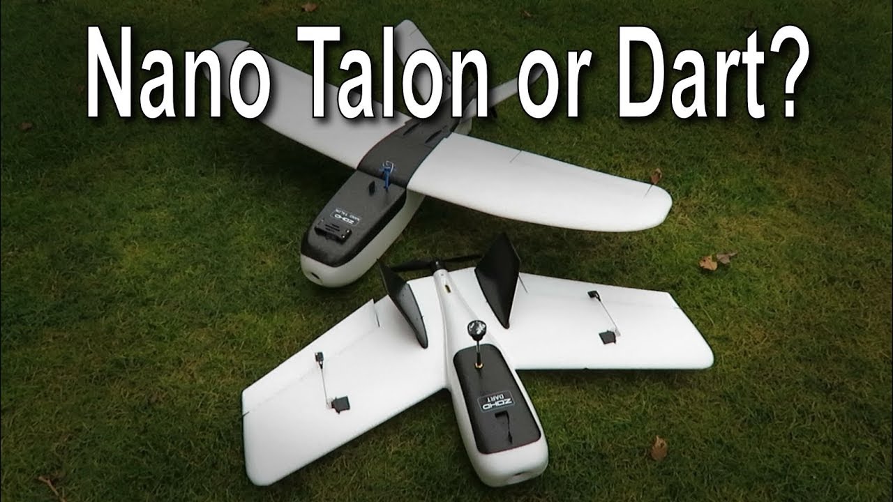 ZOHD Nano Talon or a ZOHD Dart FPV Plane? Subscriber Request