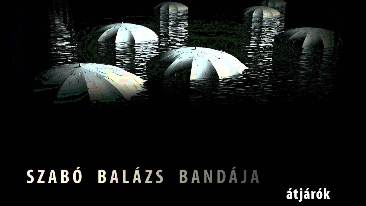 Szabó Balázs Bandája: Ne félj