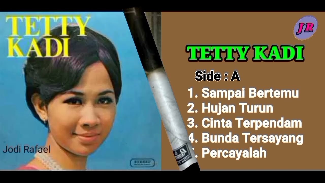FULL ALBUM // TETTY KADI - SAMPAI BERTEMU (Side A)