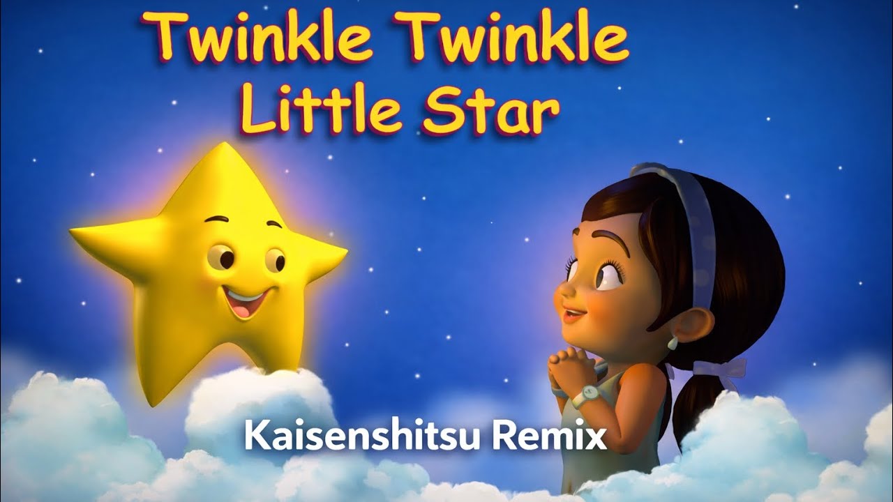 Little Baby Bum - Twinkle Twinkle Little Star (Kaisenshitsu Remix) (Music Video)