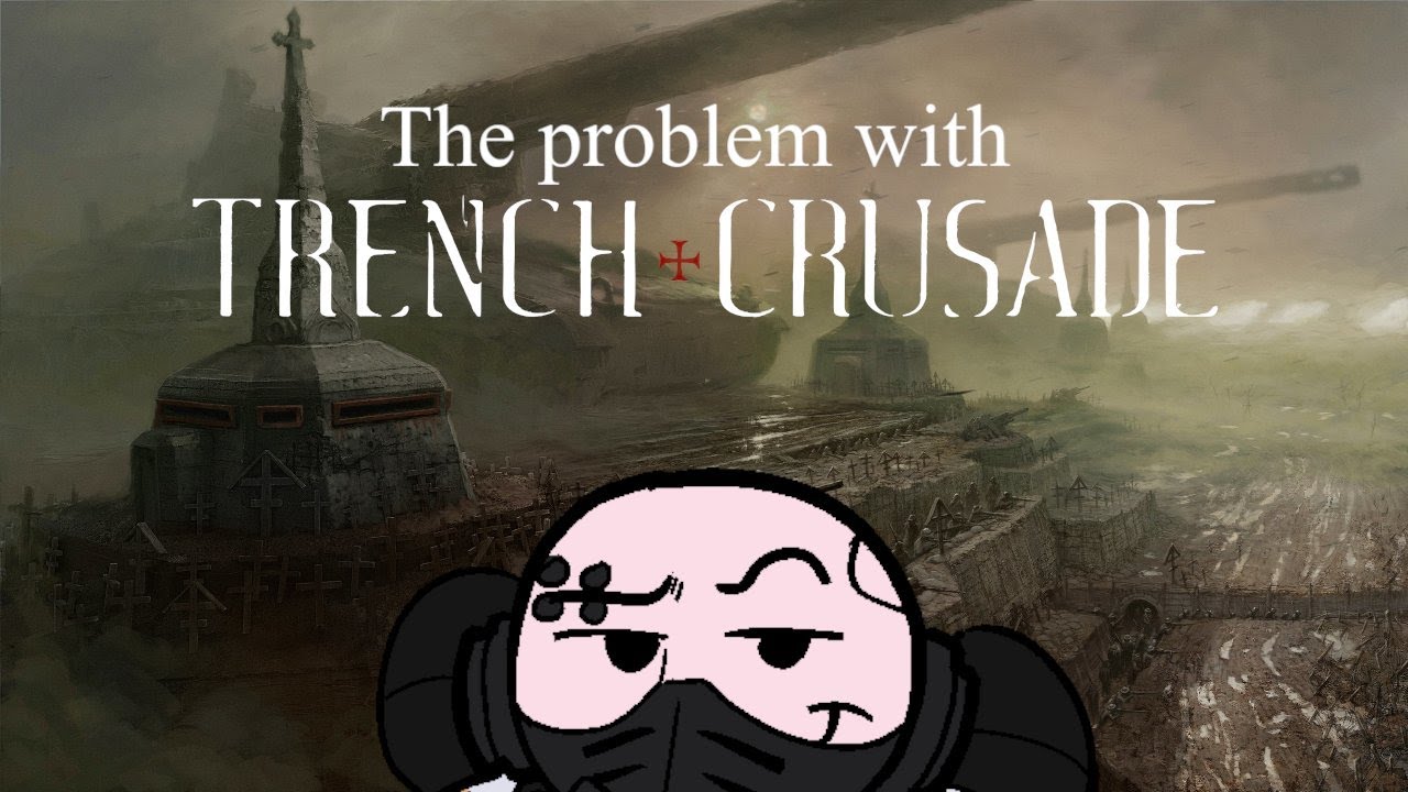 Why Trench Crusade is Doomed - A Rant