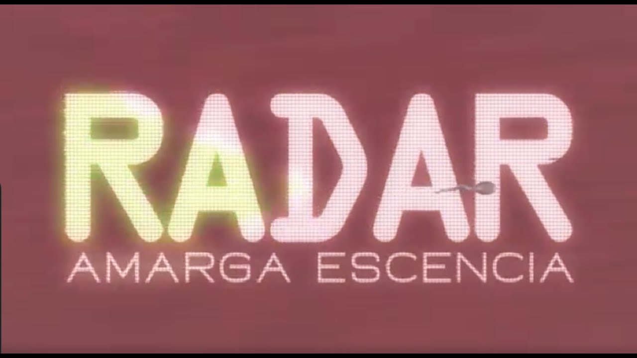Amarga Escencia - Radar (Video Oficial)