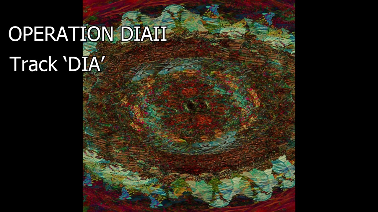 Operation Diaii 3 'Dia'  #deendeonstudios #smiletribe #music #electronic #ambient