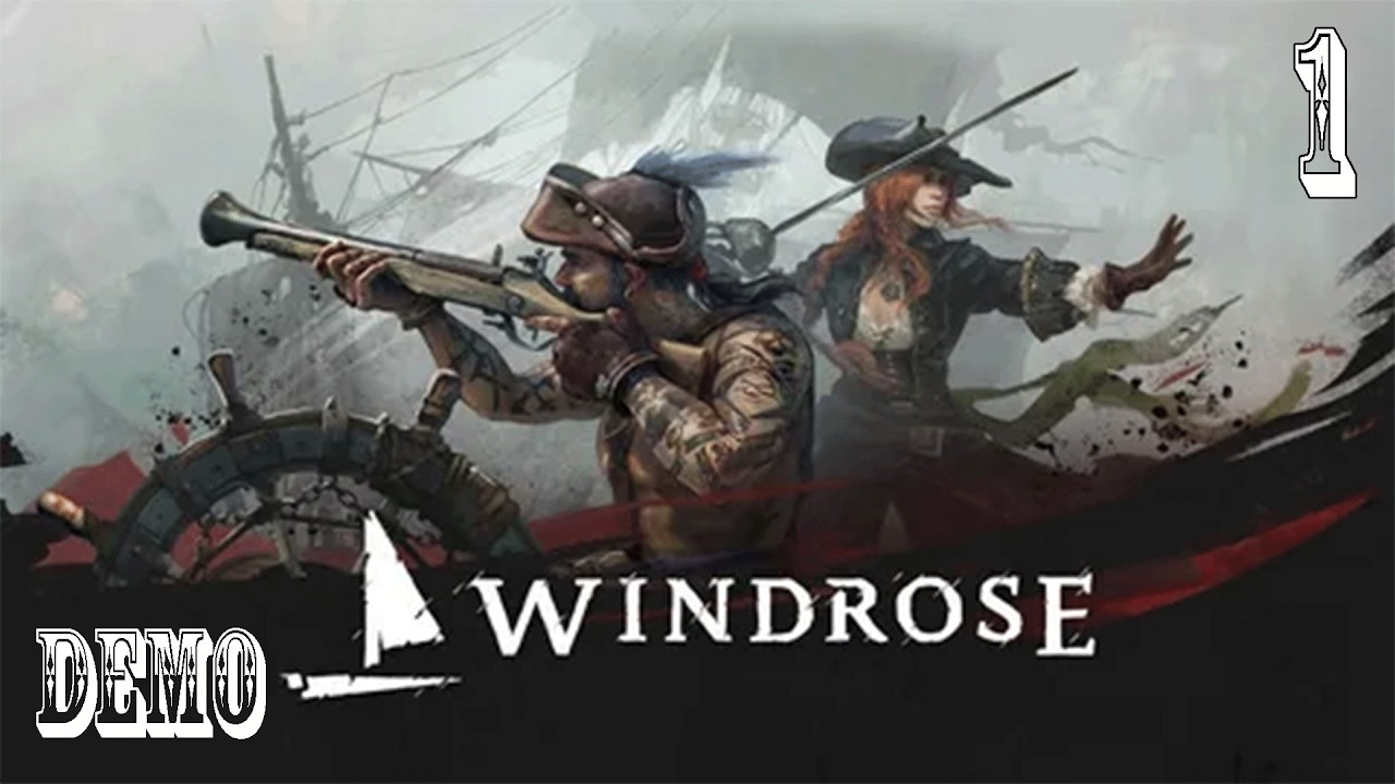 Windrose (demo) - Выживание в мире пиратов! Приключение в эпоху пиратства с открытым миром.