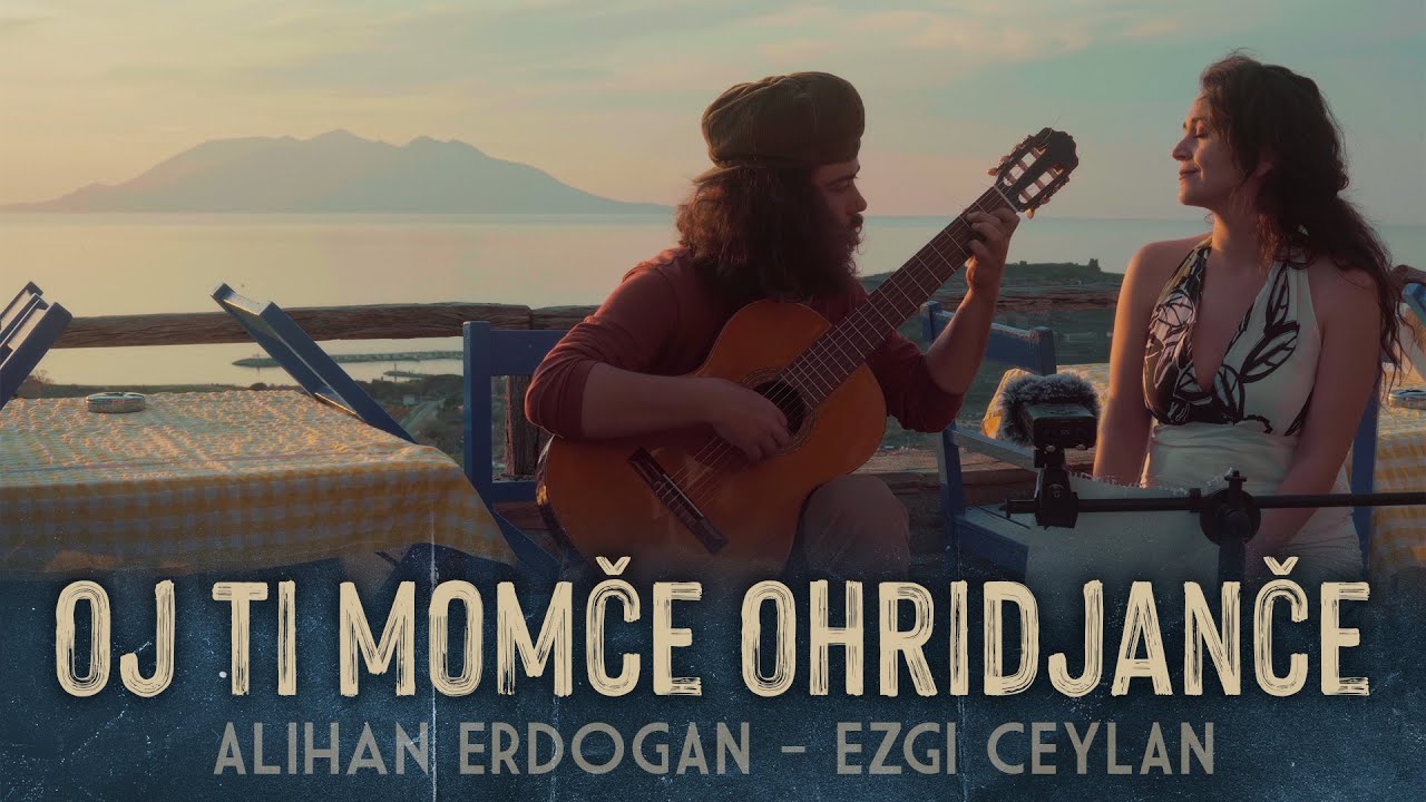 Oj Ti Momče Ohridjanče | Ezgi Ceylan, Alihan Erdoğan | Canlı Performans | Gökçeada Imvros - Mavi Koy