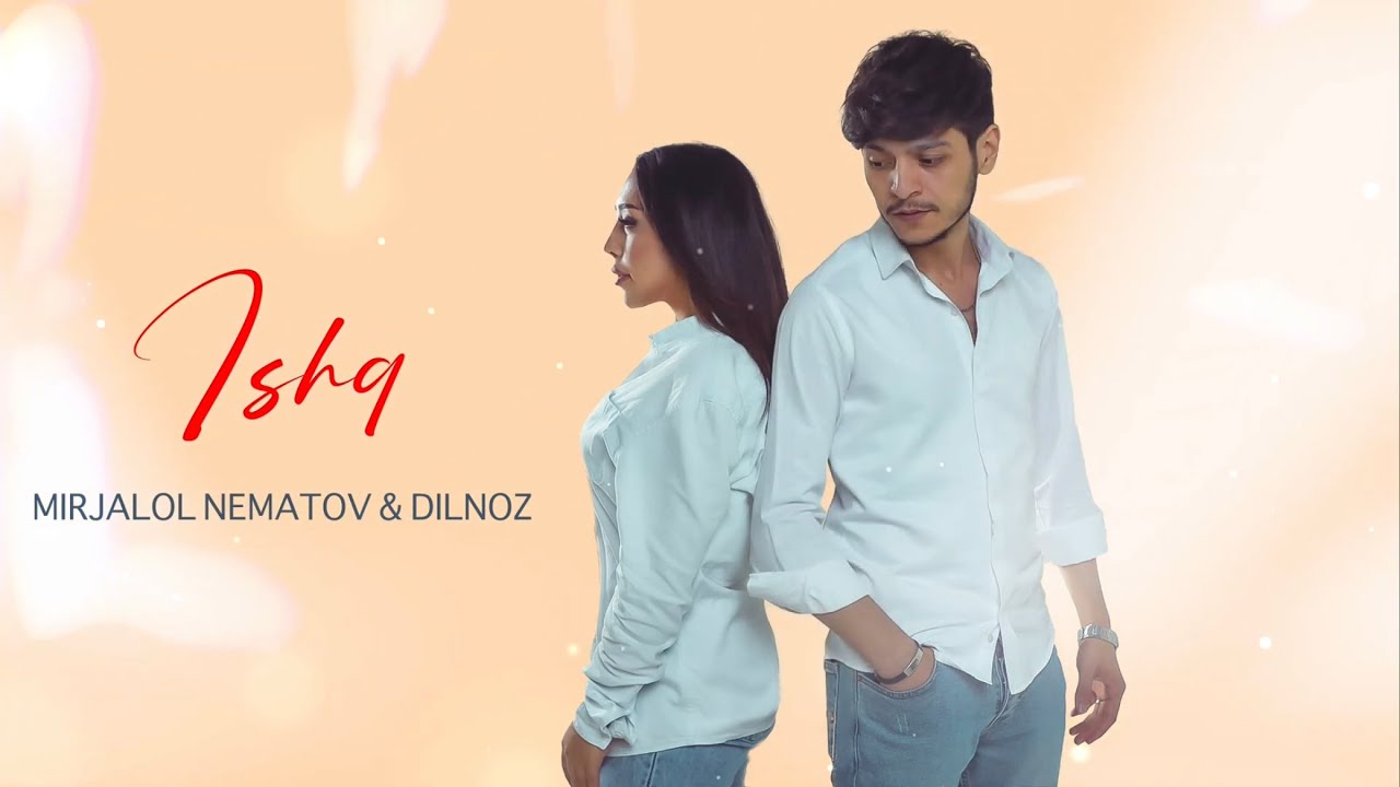 Dilnoz & Mirjalol Nematov - Ishq (Premyera)