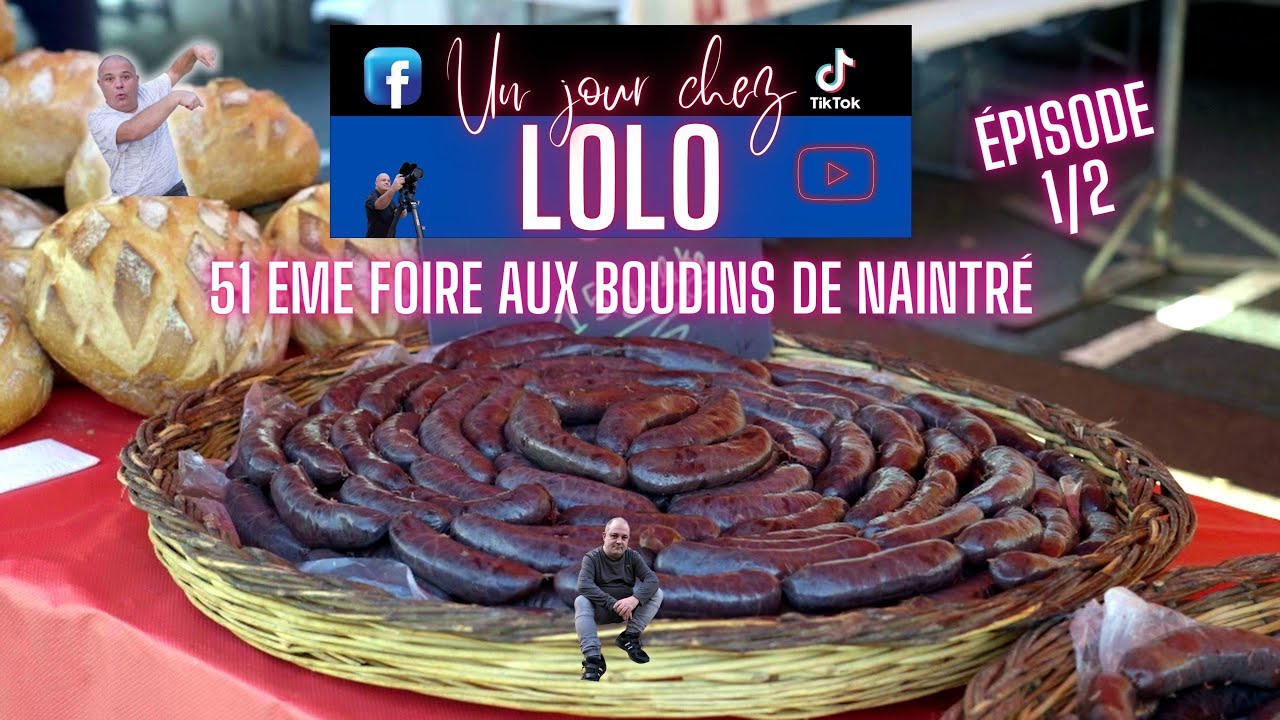 Un jour chez LOLO Foire aux boudins de Naintré épisode 1 version longue