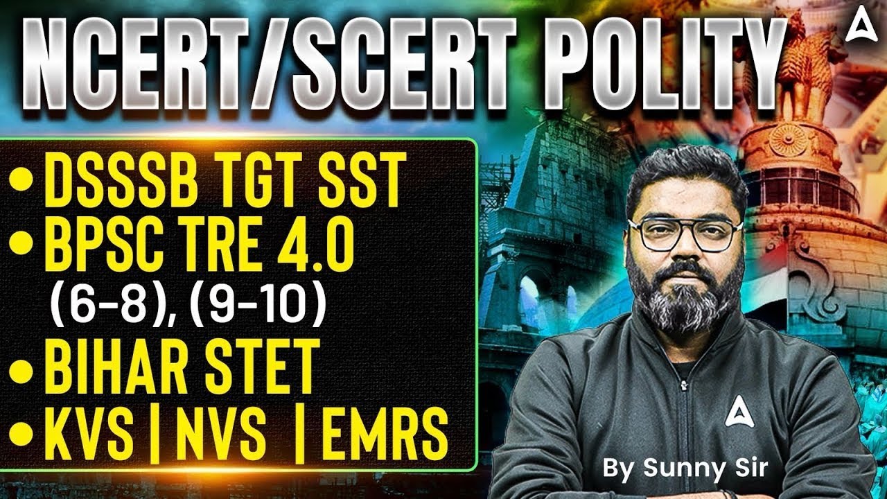 Teaching Exam SST | BPSC TRE4.0 Polity | STET Political Science / DSSSB TGT Polity #8 By Sunny Sir