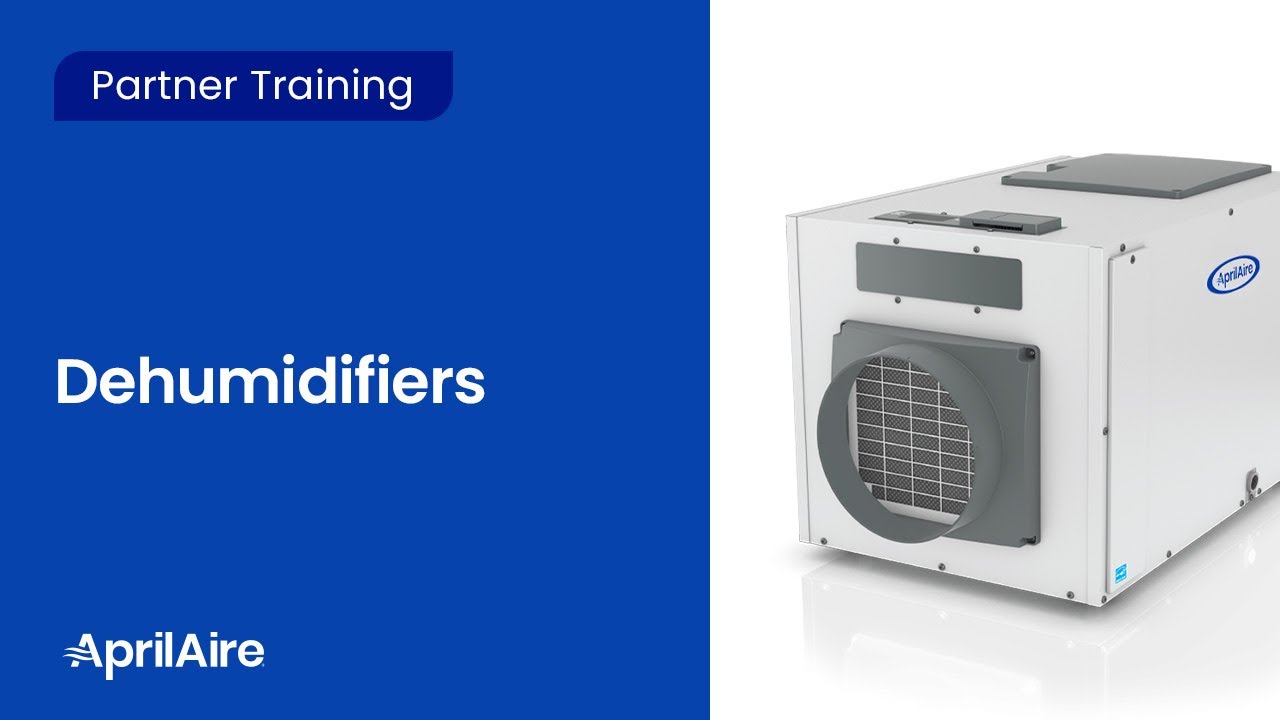 AprilAire Training #7 – Dehumidifiers