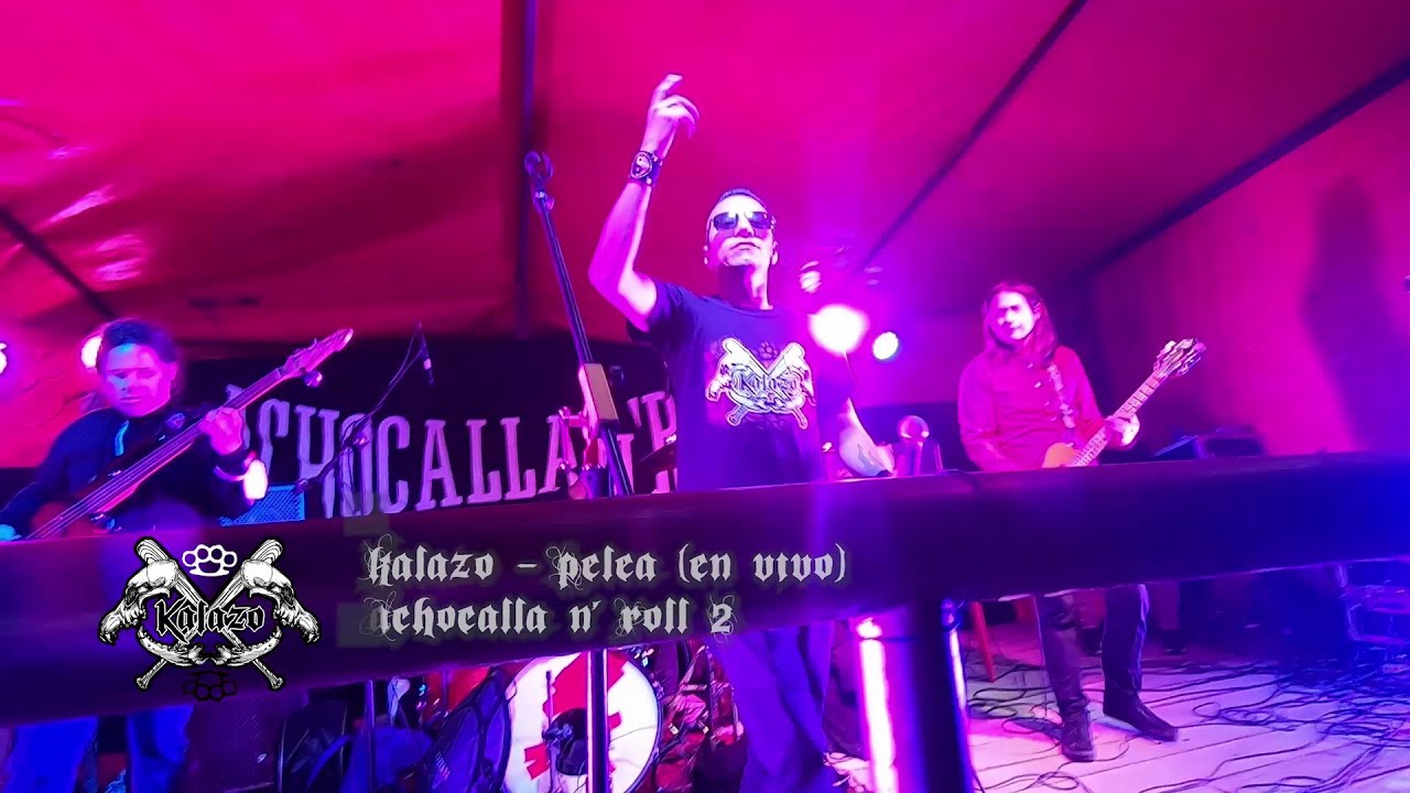 KALAZO   PELEA ACHOCALLA N' ROLL 2 EN VIVO
