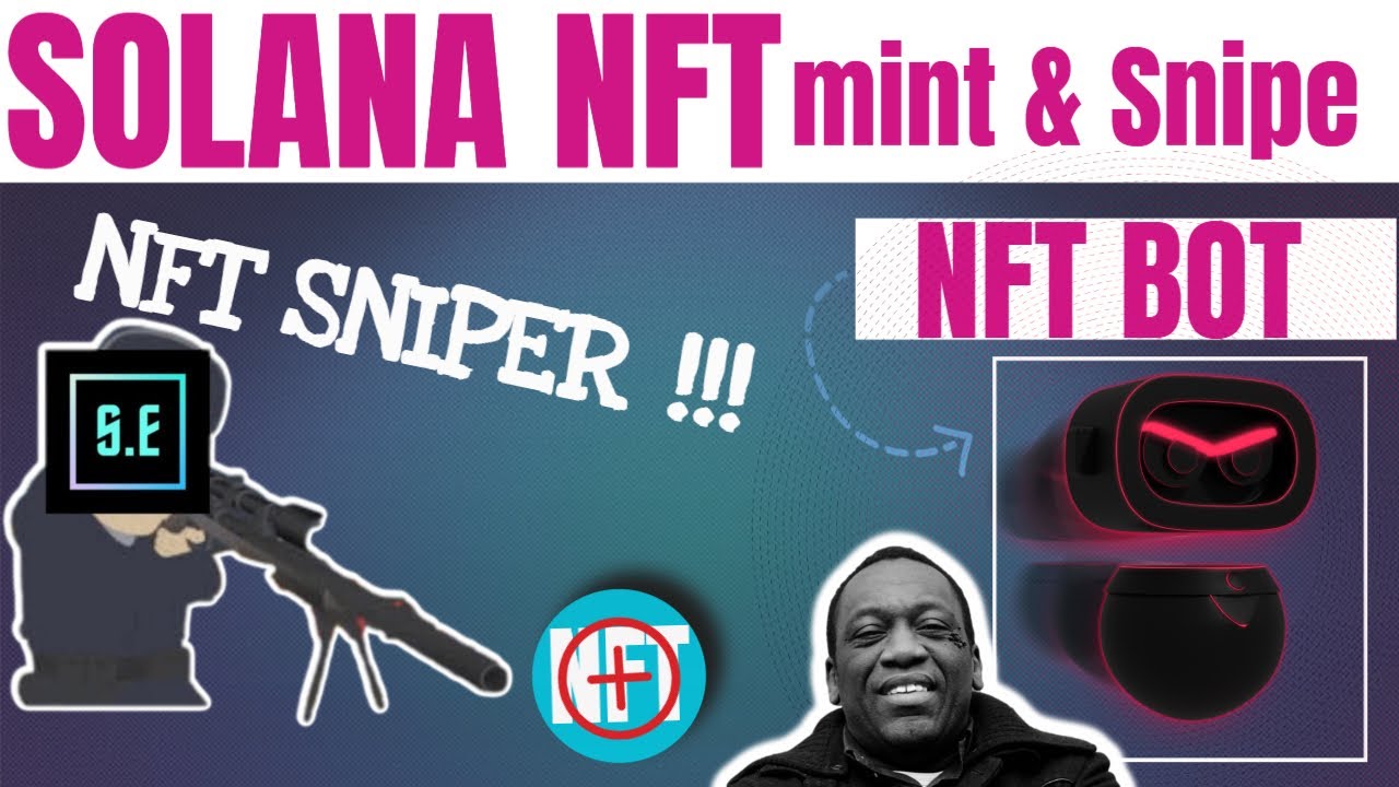 Solana Nft Mint Bot Nft Snipper Bot | Flip NFTs Using Bots